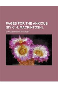Pages for the Anxious [By C.H. Mackintosh]
