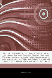 Articles on Defunct Airlines of Italy, Including