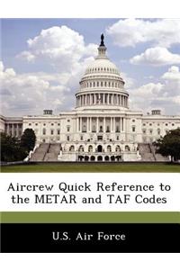 Aircrew Quick Reference to the Metar and Taf Codes
