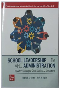 ISE SCHOOL LEADERSHIP AND ADMINISTRATION: IMPORTANT CONCEPTS  CASE STUDIES  AND SIMULATIONS