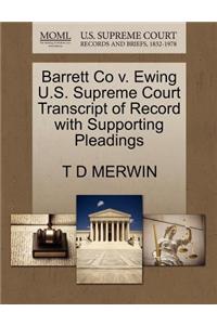 Barrett Co V. Ewing U.S. Supreme Court Transcript of Record with Supporting Pleadings