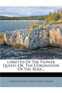 Libretto of the Flower Queen