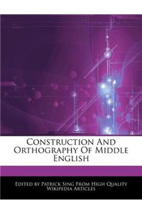 Construction and Orthography of Middle English
