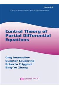 Control Theory of Partial Differential Equations. a Series of Lecture Notes in Pure and Applied Mathematics, Volume 242