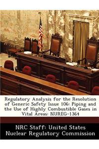 Regulatory Analysis for the Resolution of Generic Safety Issue 106