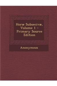 Horae Subsecivae, Volume 1