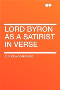 Lord Byron as a Satirist in Verse