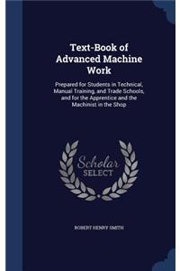 Text-Book of Advanced Machine Work