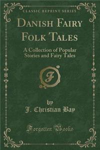 Danish Fairy Folk Tales