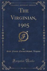 The Virginian, 1905 (Classic Reprint)