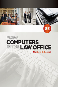 Bundle: Using Computers in the Law Office, 8th + Mindtap Paralegal 1 Term (6 Months) Printed Access Card