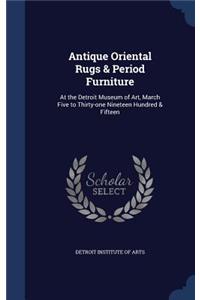Antique Oriental Rugs & Period Furniture