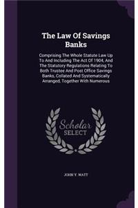 The Law of Savings Banks