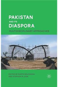 Pakistan and Its Diaspora: Multidisciplinary Approaches