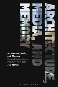 Architecture, Media, and Memory