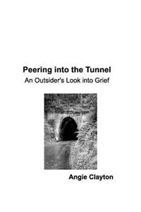 Peering Into the Tunnel