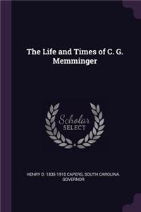 Life and Times of C. G. Memminger