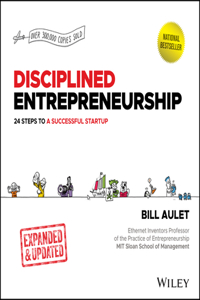 Disciplined Entrepreneurship Expanded & Updated