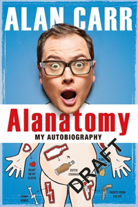 Alanatomy: The Inside Story