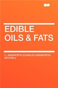 Edible Oils & Fats