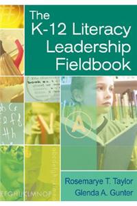 K-12 Literacy Leadership Fieldbook