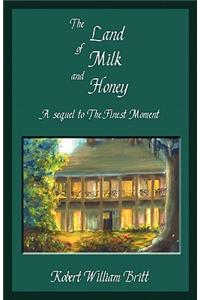The Land of Milk and Honey
