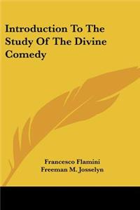 Introduction To The Study Of The Divine Comedy
