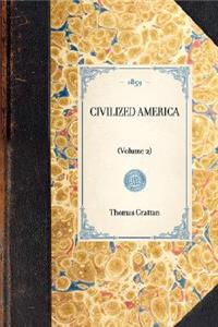 Civilized America: (Volume 2)