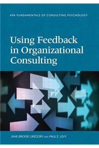 Using Feedback in Organizational Consulting