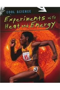 Experiments with Heat and Energy