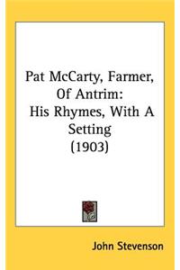 Pat McCarty, Farmer, Of Antrim