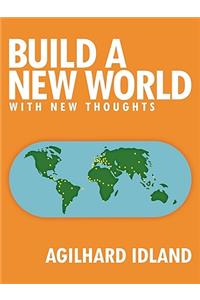 Build a New World