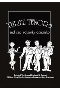Three Tenors and One Squawky Contralto
