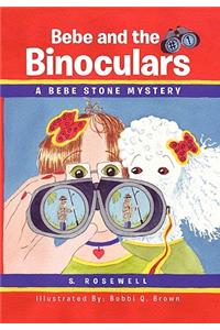 Bebe and the Binoculars