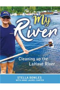 My River: Cleaning Up the Lahave River