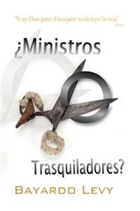 Ministros O Trasquiladores?