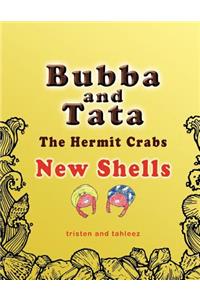 Bubba and Tata The Hermit Crabs