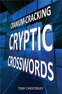 Cranium-Cracking Cryptic Crosswords