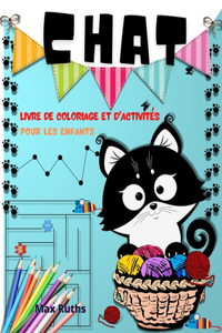 Chat Livre de Coloriage Et d'Activités Pour Les Enfants