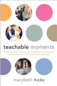 Teachable Moments