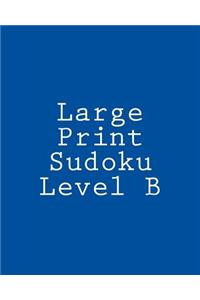 Large Print Sudoku Level B