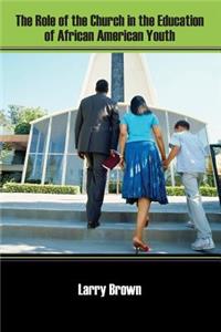 Role of the Church in the Education of African American Youth