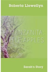 Manzanita: Little Apples - Sarah's Story