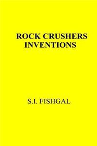 Rock Crushers Inventions