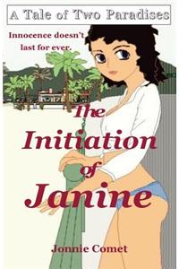 Initiation of Janine