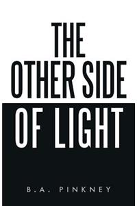 The Other Side of Light