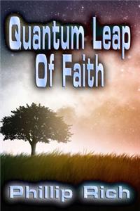 Quantum Leap Of Faith