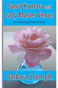 Sanat Kumara and Lady Master Venus