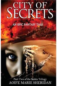 City of Secrets (Part Two of the Saskia Trilogy)