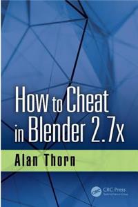 How to Cheat in Blender 2.7x
